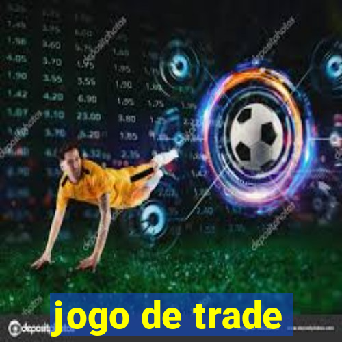 jogo de trade